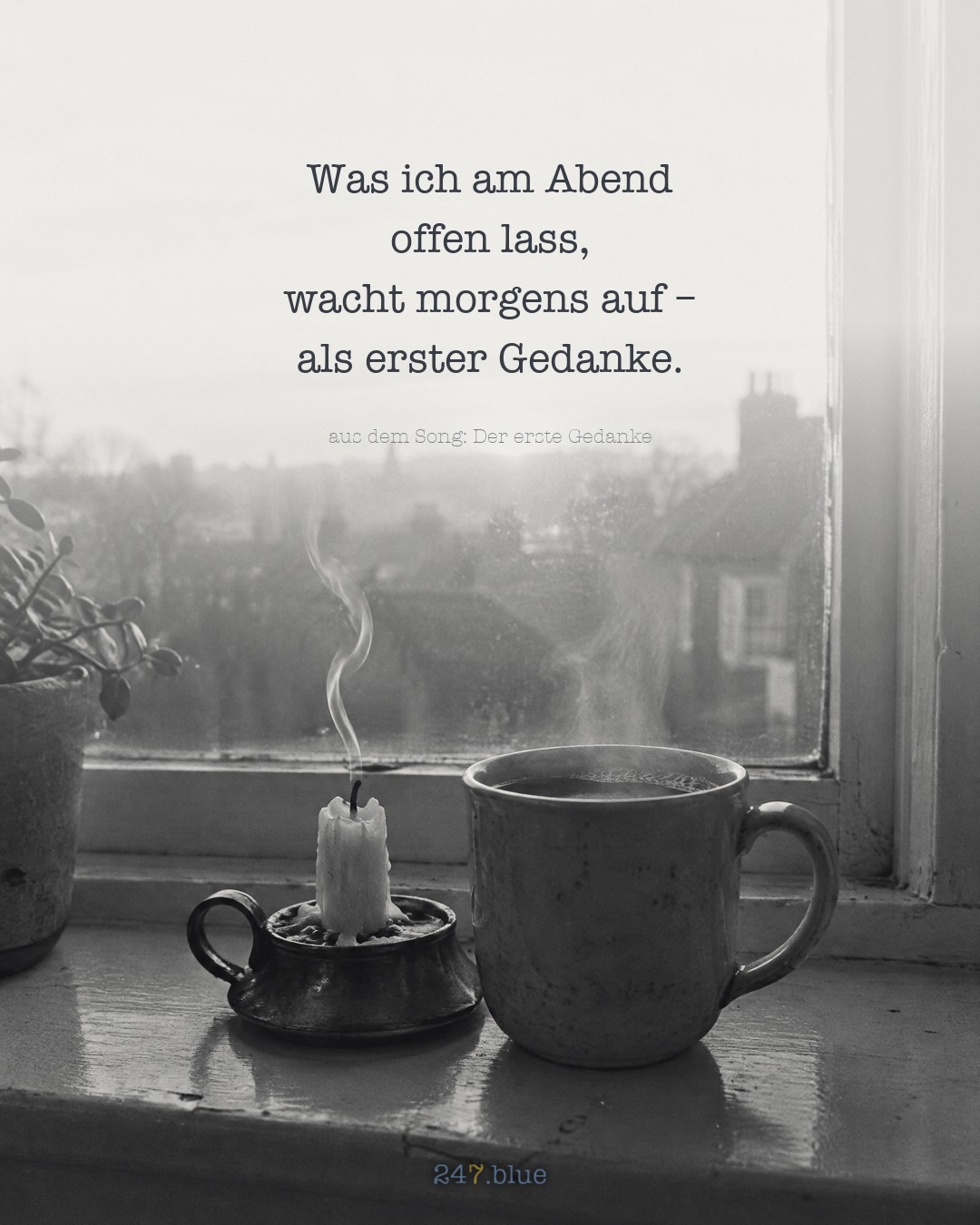 Bild zu „Der erste Gedanke“ mit der Liedzeile: Was ich am Abend offen lass, wacht morgens auf – als erster Gedanke.