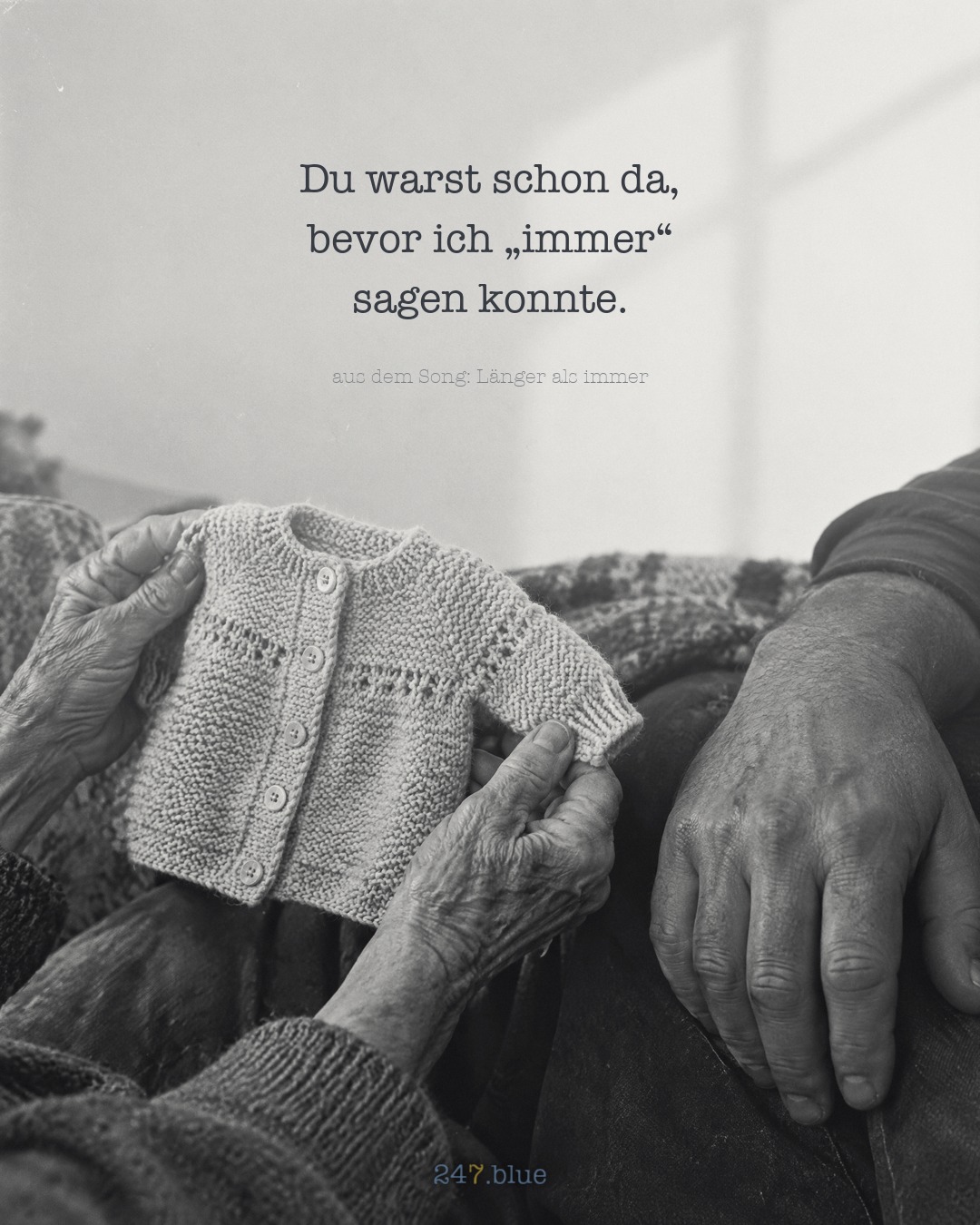 Bild zu „Länger als immer“ mit der Liedzeile: Du warst schon da, bevor ich „immer“ sagen konnte.