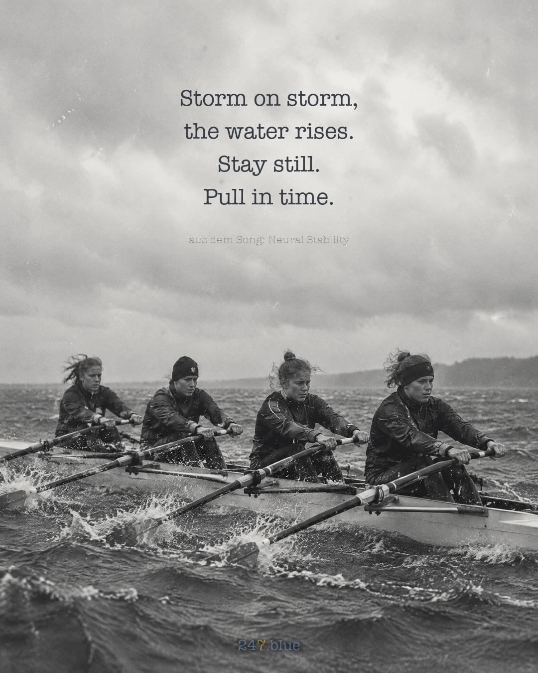 Bild zu „Neural Stability“ mit der Liedzeile: Storm on storm, the water rises. Stay still. Pull in time.