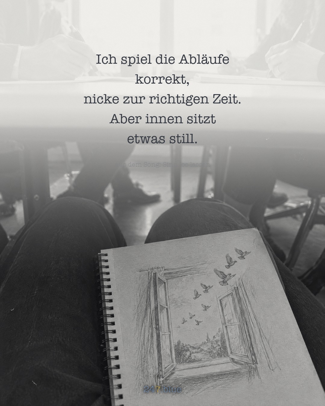Bild zu „Sinn los lassen“ mit der Liedzeile: Ich spiel die Abläufe korrekt, nicke zur richtigen Zeit. Aber innen sitzt etwas still.